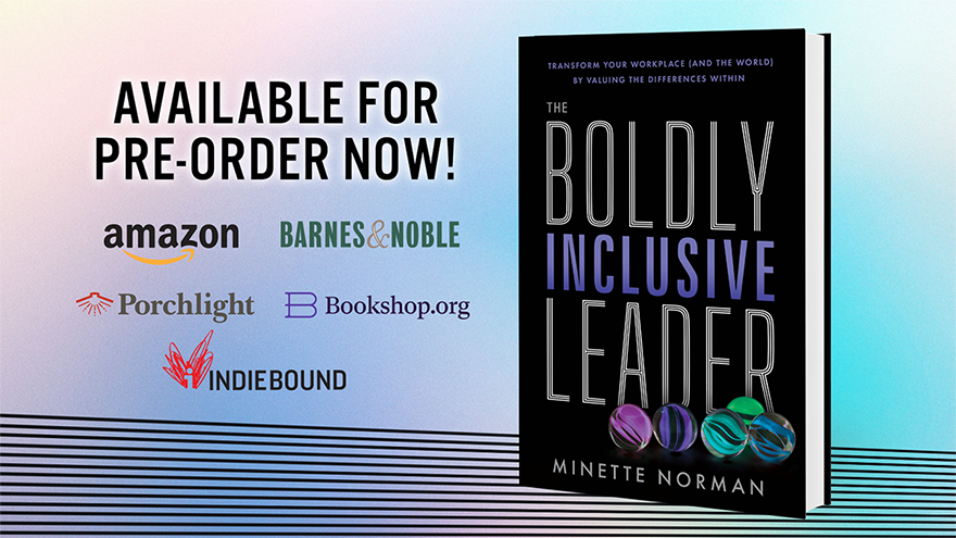 Boldly Inclusive Leader by Minette Norman
